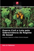 Guerra Civil e Luta pela Sobrevivência do Regime de Assad 6203404209 Book Cover