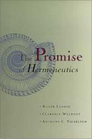 The Promise of Hermeneutics 0802846351 Book Cover