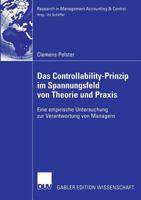 Das Controllability-Prinzip Im Spannungsfeld Von Theorie Und Praxis: Eine Empirische Untersuchung Zur Verantwortung Von Managern 3835003879 Book Cover
