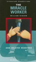 The Miracle Worker and Related Readings: Literature Connections Source Book 0395858038 Book Cover