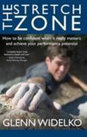 The Stretch Zone: How to be confident when it really matters: 1 190779820X Book Cover