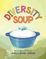 Diversity Soup 1450038573 Book Cover