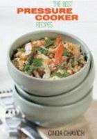 The Best Pressure Cooker Recipes 0778800318 Book Cover