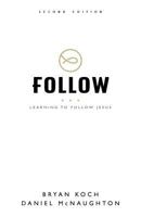 Follow: Learning to Follow Jesus 1937107566 Book Cover