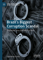 Brazil's Biggest Corruption Scandal: Testimonies From Operation Car Wash (Crime Prevention and Security Management) 3031990773 Book Cover
