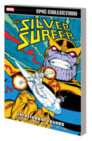 Silver Surfer Epic Collection, Vol. 5: The Return of Thanos 1302948296 Book Cover