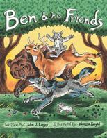 Ben & His Friends 1412043492 Book Cover