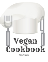 Vegan Cookbook : Recipes-Trim-size-book-to-write-in-8. 5-x-11-no-bleed-126-pages-cover-size-17. 54-x-11. 25-inch 1711085790 Book Cover