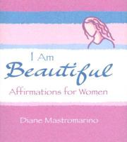 I Am Beautiful: Affirmations for Women 0883969319 Book Cover