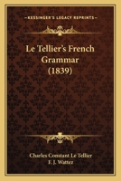 Le Tellier's French Grammar 0469433434 Book Cover