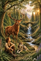 Tales From the Wonderful Mists of Time: Two short stories B0HJP1GQWW Book Cover