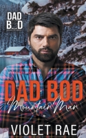 Dad Bod Mountain Man B0CQJ2CDBD Book Cover