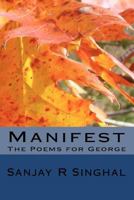 Manifest: The Poems for George 144955699X Book Cover