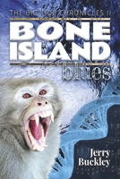 Bone Island Blues: Book 2 (THE BIG TIDE CHRONICLES) B0CTT83VT6 Book Cover