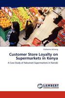 Customer Store Loyalty on Supermarkets in Kenya 3659222577 Book Cover