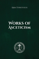 Works of Asceticism 1678137375 Book Cover
