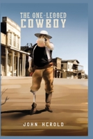 The One-Legged Cowboy 1951147170 Book Cover