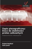 Zapis piezograficzny: klucz do stabilnosci protez calkowitych (Polish Edition) 6209469086 Book Cover