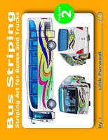 Bus Striping Volume 2: Striping art for buses and trucks B091F3JC9B Book Cover