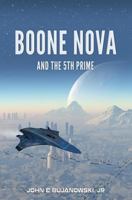 Boone Nova and the 5th Prime 1523902469 Book Cover