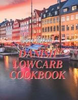 Danish Lowcarb Cookbook B0CRVVFVYK Book Cover