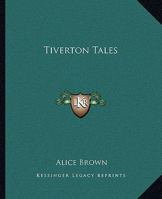 Tiverton Tales 1981569413 Book Cover