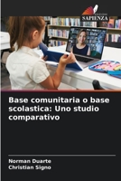Base comunitaria o base scolastica: Uno studio comparativo 6205648423 Book Cover