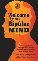 Welcome To My Bipolar Mind: #PauseReflectMoveForward 0692175156 Book Cover