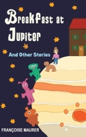 Breakfast at Jupiter 139842885X Book Cover