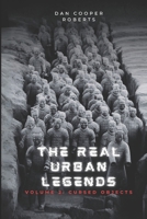 The Real Urban Legends: Volume 2: Cursed Objects B0FLTYZGMX Book Cover