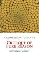 A Companion to Kant's Critique of Pure Reason 0813343836 Book Cover