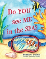 Do YOU see ME in the SEA? 1665300728 Book Cover