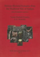 Human Skeletal Remains from the Medieval Site of Sanjan: Osteobiographic Analysis 1407309390 Book Cover