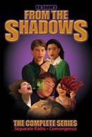 From the Shadows: The Complete Series 1494850788 Book Cover