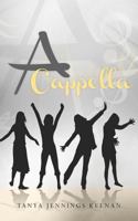 A Cappella 1460963547 Book Cover