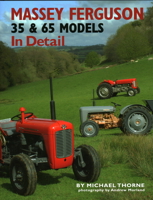 Massey-Ferguson 35 & 65 Models In Detail 1906133530 Book Cover