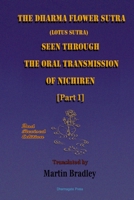 The Dharma Flower Sutra (Lotus Sutra) Seen Through the Oral Transmission of Nichiren [I] 1326230077 Book Cover