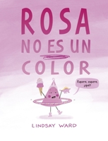 Rosa no es un color 8491456201 Book Cover