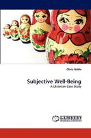 Subjective Well-Being: A Ukrainian Case Study 3838340566 Book Cover