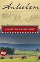 Antietam: A Guided Tour Through History 0762753285 Book Cover
