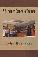 A Schemer Comes to Beemer 1723079766 Book Cover