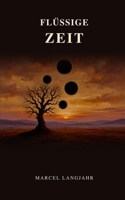 Flüssige Zeit 3912943494 Book Cover