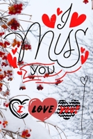 I MISS YOU: LOVE YOU  / MISS YOU / ADORE YOU / HUG YOU / GIFT B084QGRJ25 Book Cover