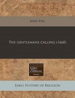 The Gentleman's Calling (1670) 124083778X Book Cover