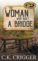 The Woman Who Built a Bridge 1641194286 Book Cover