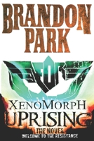 Xenomorph: Uprising B0DXQ351MH Book Cover
