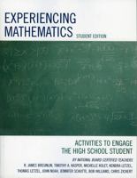 Experiencing Mathematics: Activities to Engage the High School Student, Student Edition 1578864984 Book Cover