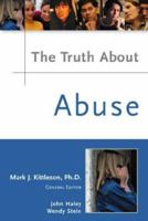 The Truth About Abuse (Truth About) 0816052972 Book Cover