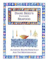 Diane Seed's Favourite Seafood 1492152390 Book Cover