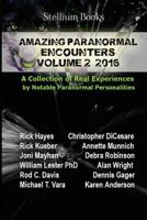 Amazing Paranormal Encounters Volume 2 0996727388 Book Cover